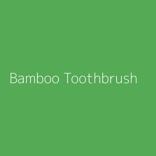 Bamboo Toothbrush